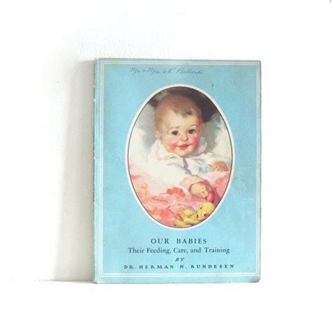Antique Vintage 1940s Baby Book Our Babies Their Feeding Care And