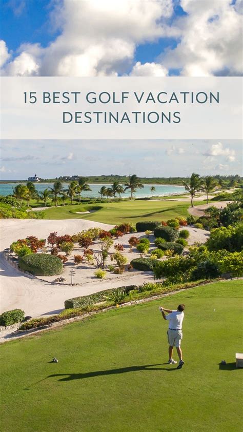 15 Best Golf Vacation Destinations Golf Vacations Vacation Destinations Travel Fun