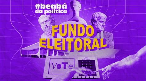 Coletar Imagem Fundo Eleitoral Como Funciona Br Thptnganamst Edu Vn
