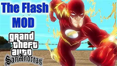 The Flash Mod Mod Sensacional Gta San Andreas Youtube