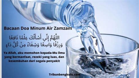 Bacaan Doa Minum Air Zamzam Teks Arab Latin Serta Keutamaannya yang