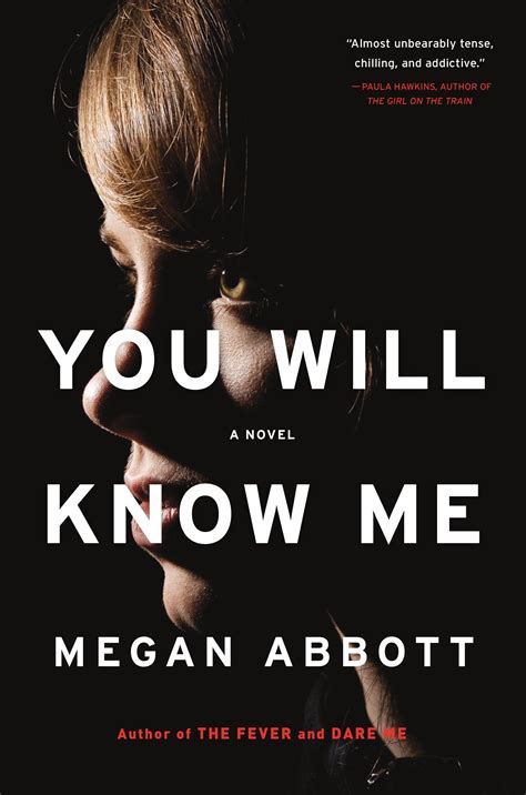 You Will Know Me By Megan Abbott Goodreads