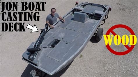 Jon Boat Casting Deck Build All Aluminum Jon Boat To Bass Boat