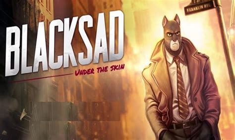 Catch up on the latest and greatest blacksad clips on twitch. Download Blacksad Under the Skin Game Free For PC Full Version