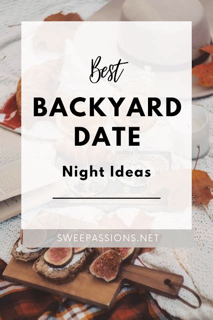 Best Backyard Date Night Ideas Sweet Passions