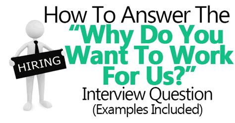 Why Do You Want To Work For Us Answers Examples Included