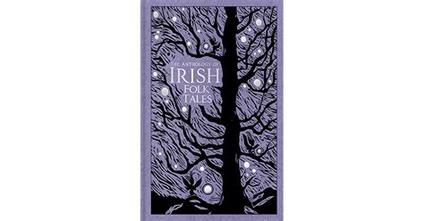 The Anthology Of Irish Folk Tales By History Press Uk