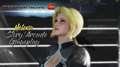 Dead Or Alive 6 Helena Storyarcade Gameplay Youtube