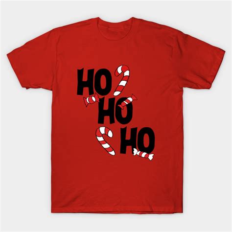 Ho Ho Ho Ho Ho Ho T Shirt Teepublic