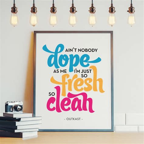 So Fresh So Clean 8x10 Poster Print Outkast Lyrics Quote Etsy