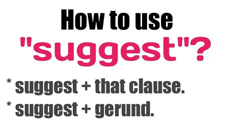 How To Use Suggest Suggest Gerund Or That Clause English