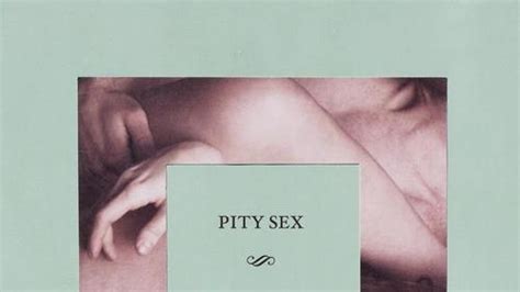 Pity Sex Feast Of Love Album Review Pitchfork