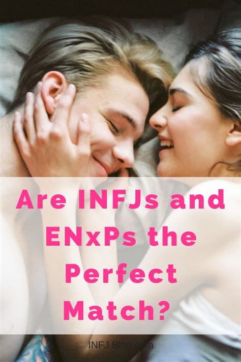 Are Infjs And Enxps The Perfect Match Infj Blog