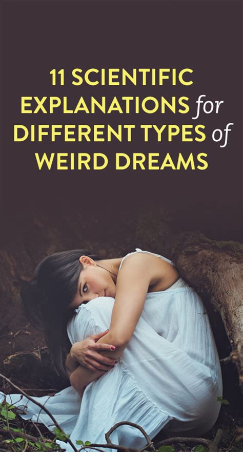 11 Scientific Explanations For Your Weird Dreams Weird Dreams Weird