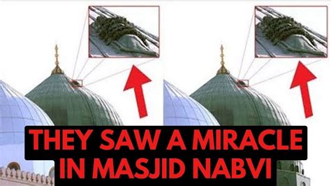 Masjid Nabawi Dome Miracle