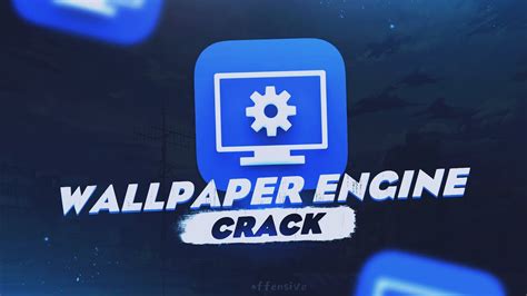 Wallpaper Engine Crack Wallpaper Engine Dowload Wallpaper Engine