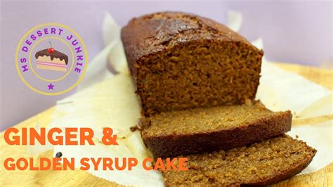 Ginger Golden Syrup Cake Recipe Msdessertjunkie Youtube