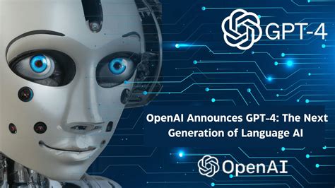 Openai Announces Gpt 4 The Next Generation Of Language Ai Get