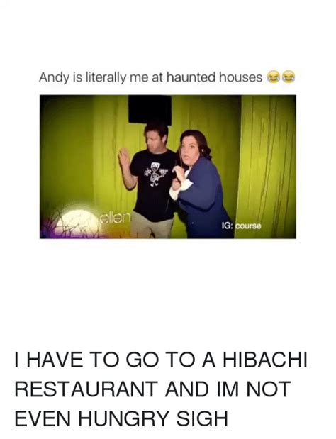 Andy Is Literally Me At Haunted Housess Elen Ig Course I Have To Go To