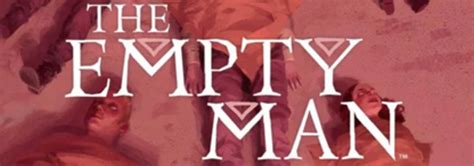 After a group of teens from a small midwestern town begin to mysteriously disappear, the locals believe it is the work of an urban legend known as the empty man. The Empty Man (2020) Movie | Cast, Release Date, Trailer ...