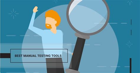 Top 10 Best Manual Testing Tools Comparisons Pros And Cons Steps