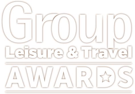 Group Leisure Travel Awards Rewarding The Best For Groups