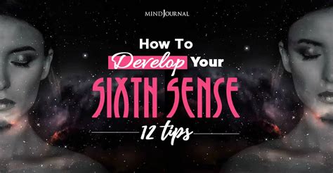 How To Develop Your Sixth Sense 12 Tips The Minds Journal
