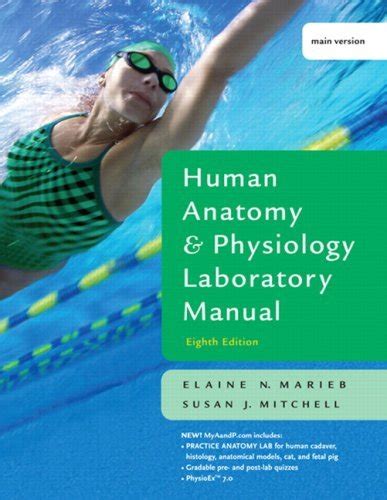 Human Anatomy And Physiology Lab Manual By Elaine N Marieb Goodreads