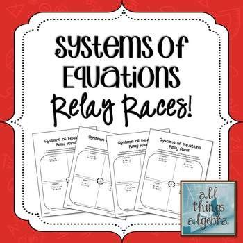Graphing and substitution worksheet answers graphing vs substitution worksheet graphing inequalities in two variables worksheet answers pdf graphing sine cosine and tangent functions worksheet. Systems of Equations Relay Races | Systems of equations ...