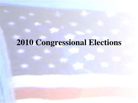 Ppt 2010 Congressional Elections Powerpoint Presentation Free