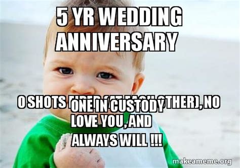 5 Year Wedding Anniversary Meme Wedding