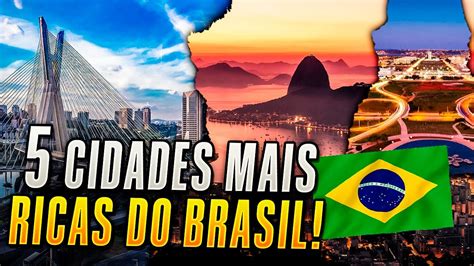 A INCRÍVEL VIAGEM PELAS CIDADES BRASILEIRAS MAIS RICAS DE PIB YouTube