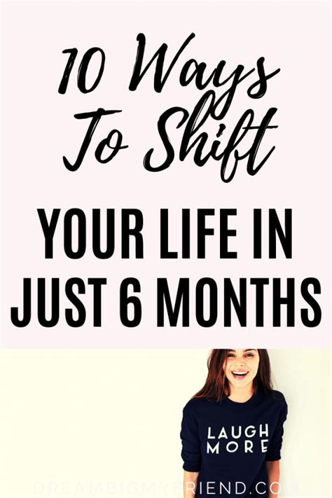 How To Change Your Life 10 Ways To Change Your Life In 6 Months