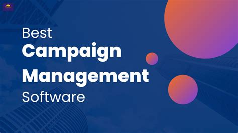 Discover 24 Top Campaign Management Software For Revolutionizing Your