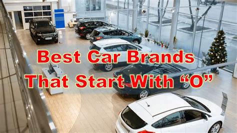 10 Best Car Brands That Start With O