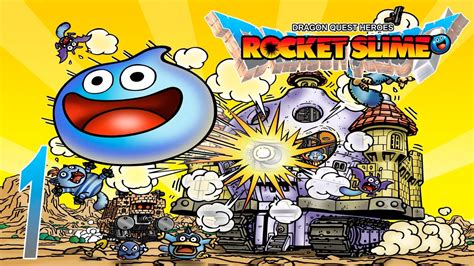 Dragon Quest Heroes Rocket Slime Part 1 Youtube
