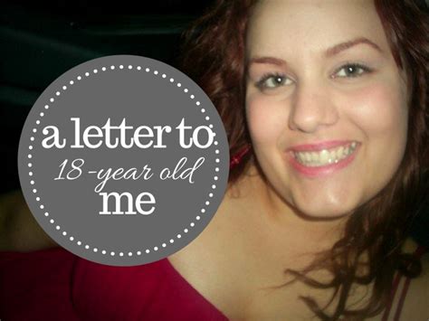 Dear 18 Year Old Heather Heather Lea Kenison