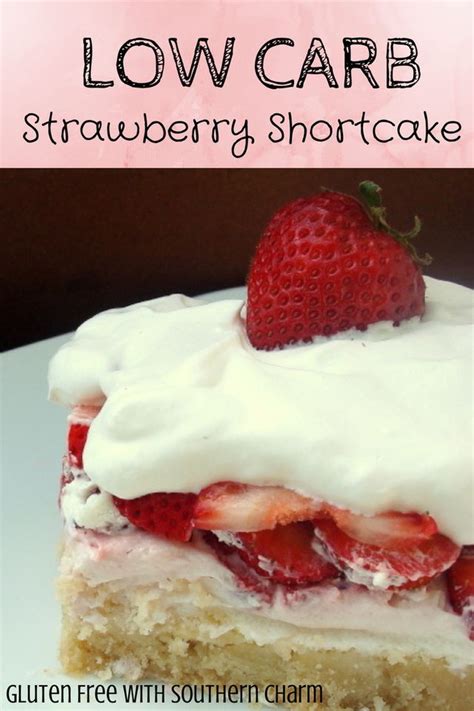 This product is made only with gluten free ingredients. Low Carb Strawberry Shortcake | Low carb sweets, Sugar ...