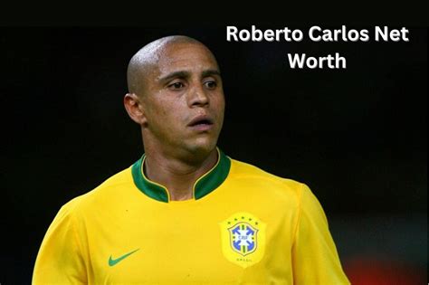 Roberto Carlos Net Worth 2023 English Talent