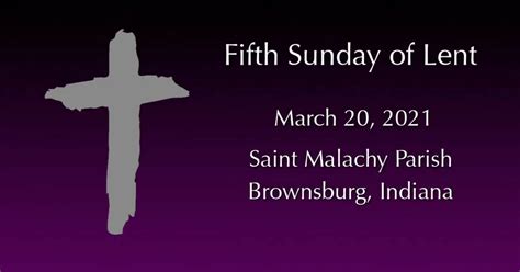 Fifth Sunday In Lent Sermons St Malachy Catholic Church And School