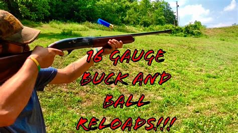 16 Gauge Buck And Ball Reloads Range Testing Youtube