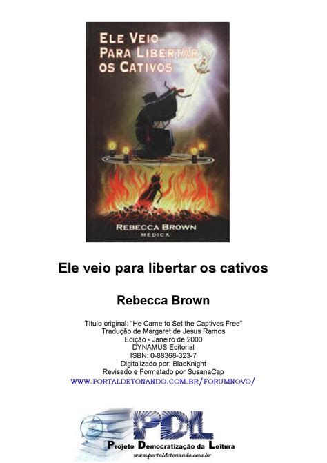 Ele Veio Para Libertar Os Cativos Rebecca Brown By Patrick Issuu