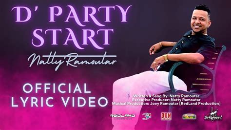Natty Ramoutar D Party Start Official Lyric Video 2022 Chutney