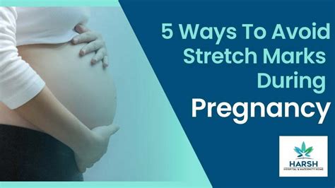 5 Ways To Avoid Stretch Marks During Pregnancy