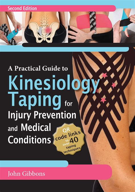 A Practical Guide To Kinesiology Taping For Injury Prevention And