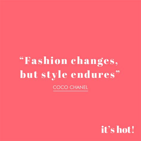 Fashion Changes But Style Endures Coco Chanel Quote Fashion Zydo