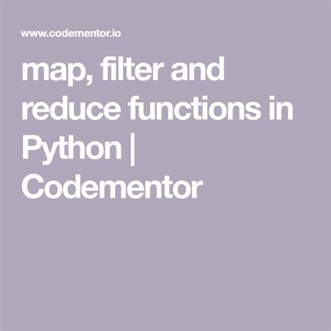 Map Filter And Reduce Functions In Python Codementor Python Map