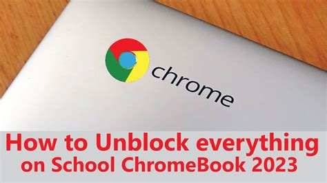How To Unblock Everything On School Chromebook 2023 Youtube