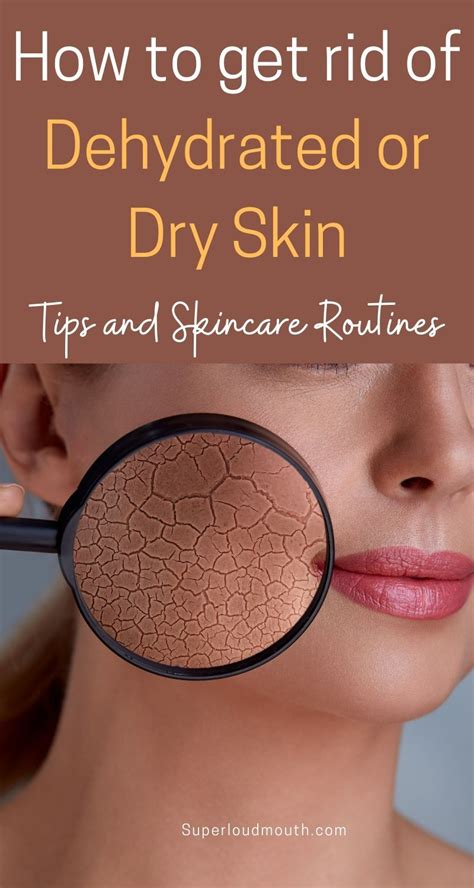 Dry Vs Dehydrated Skin Tips And Skin Care Routines To Get Rid Of Them