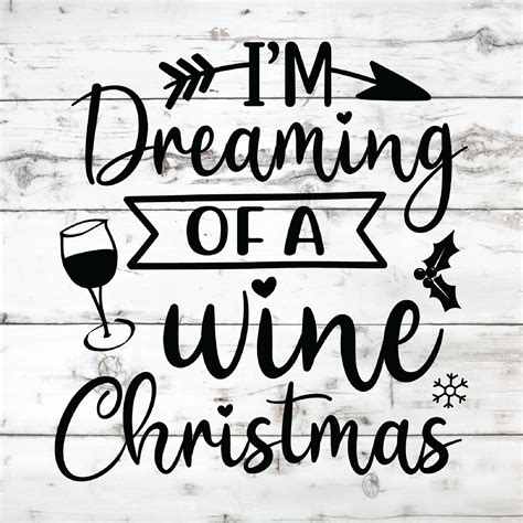 i m dreaming of a wine christmas svg wine svg cricut christmas christmas cut file etsy